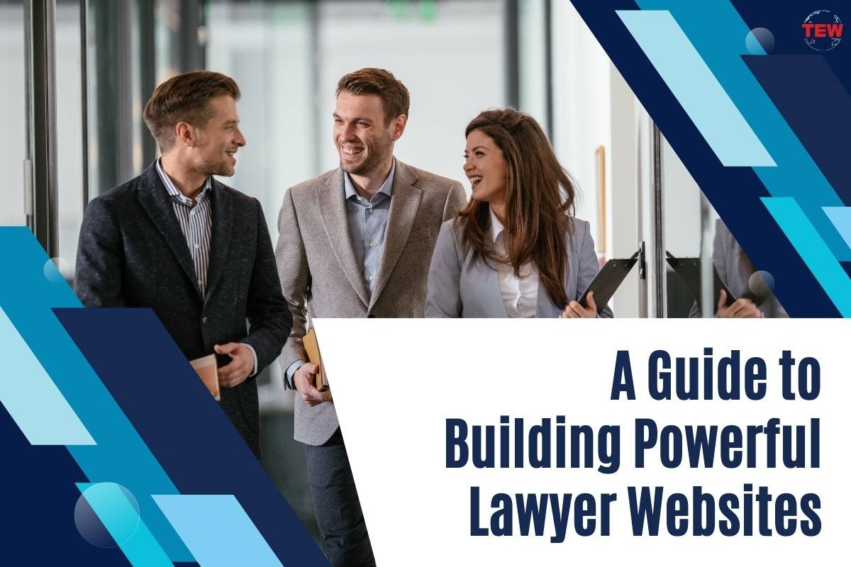 A Guide to Building Powerful Lawyer Websites | The Enterprise World