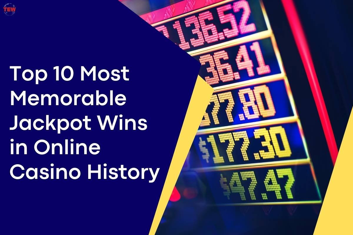 Top 10 Most Memorable Jackpot Wins in Online Casino History | The Enterprise World