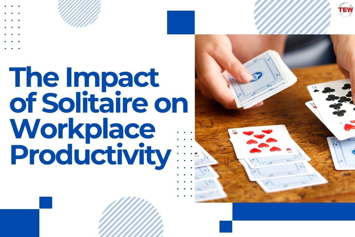 The Impact of Solitaire on Workplace Productivity | The Enterprise World
