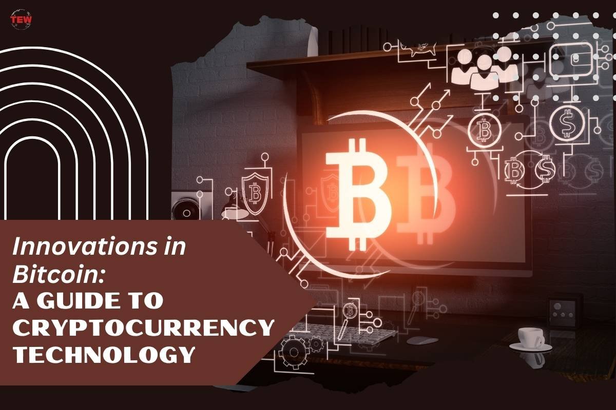 Innovations in Bitcoin: A Guide to Cryptocurrency Technology 