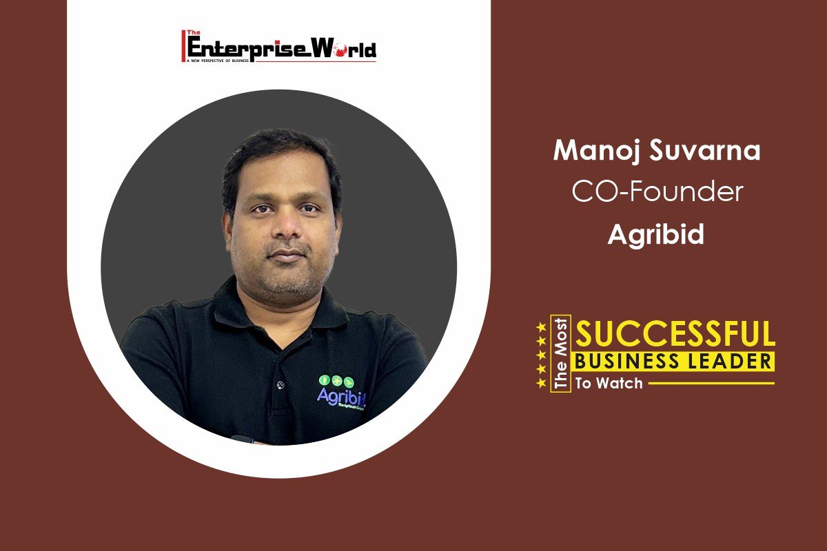 Manoj Suvarna | Agribid Private Limited: A Contemporary Agropreneur | The Enterprise World