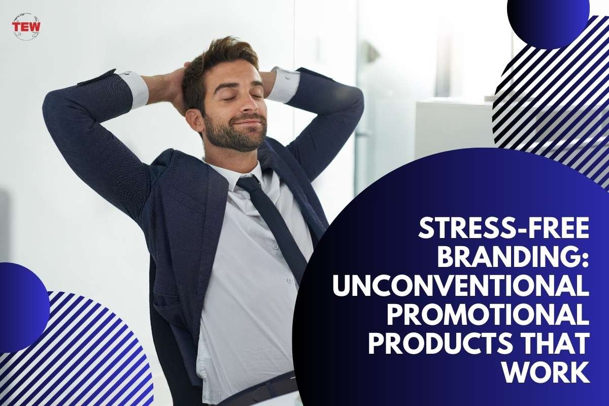 Stress-Free Branding: Unconventional Promotional Products That Work 