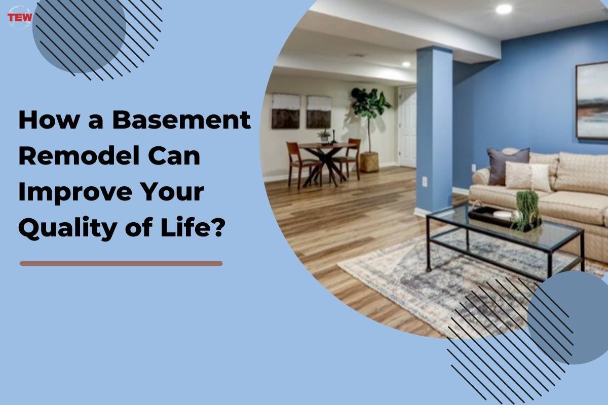 How a Basement Remodel Can Improve Your Quality of Life?
