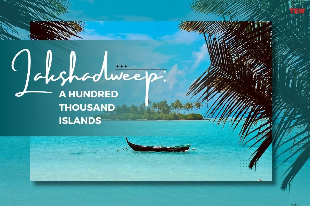 Lakshadweep: A Hundred Thousand Islands