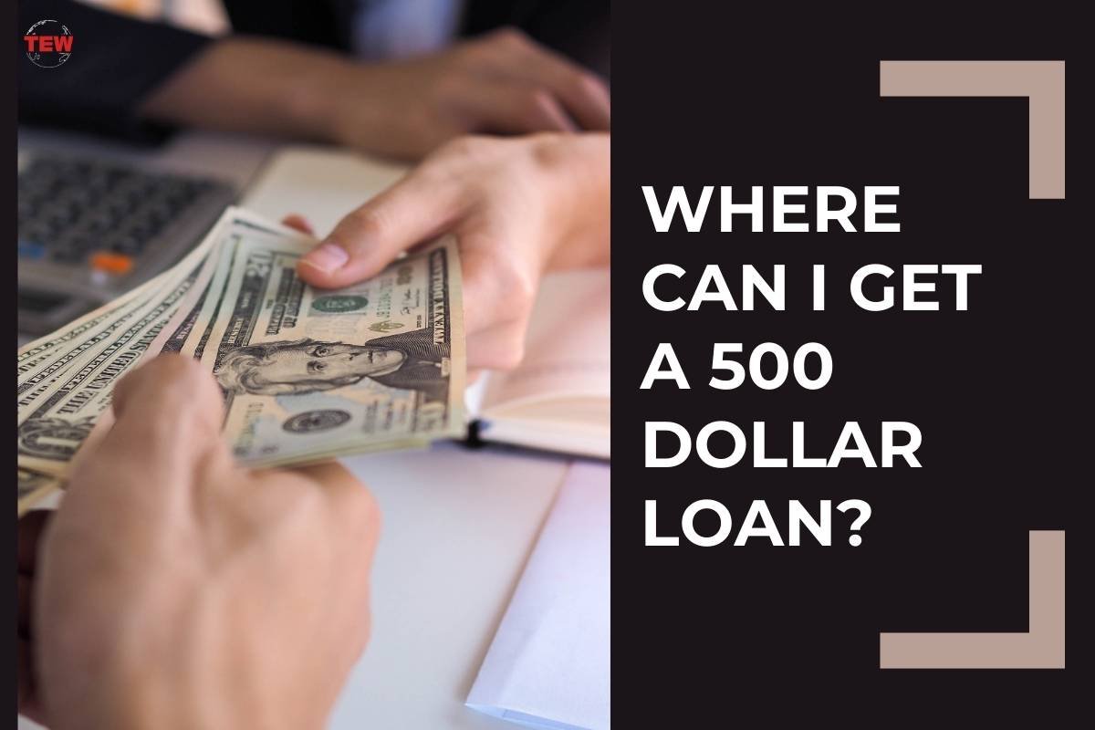 Where Can I Get a 500 Dollar Loan?