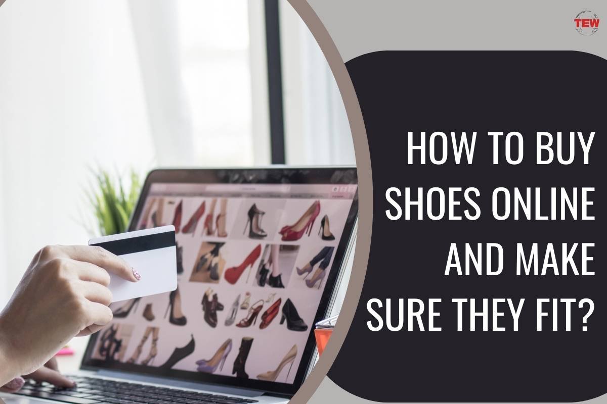 How to Buy Shoes Online and Make Sure They Fit? | The Enterprise World