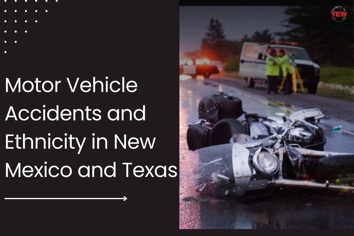 Motor Vehicle Accidents and Ethnicity in New Mexico and Texas | The Enterprise World