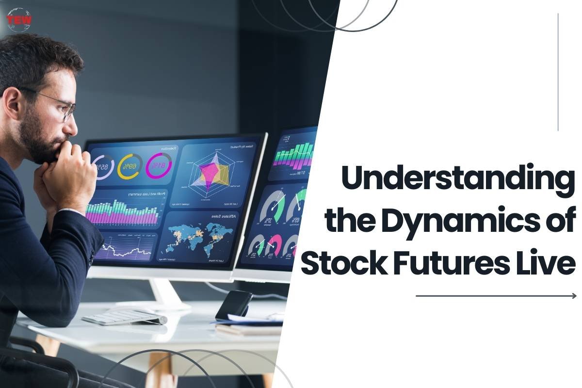 Understanding the Dynamics of Stock Futures Live | The Enterprise World