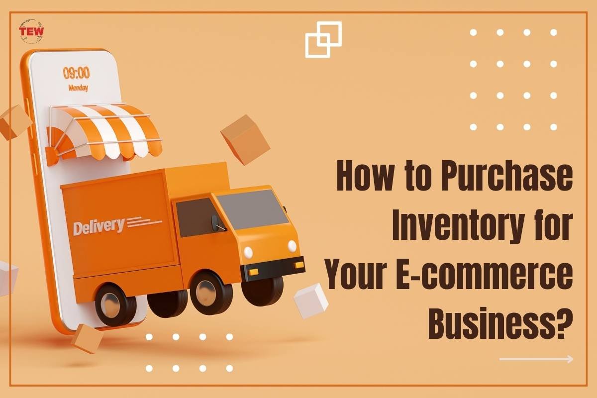 How to Purchase Inventory for Your E-commerce Business?