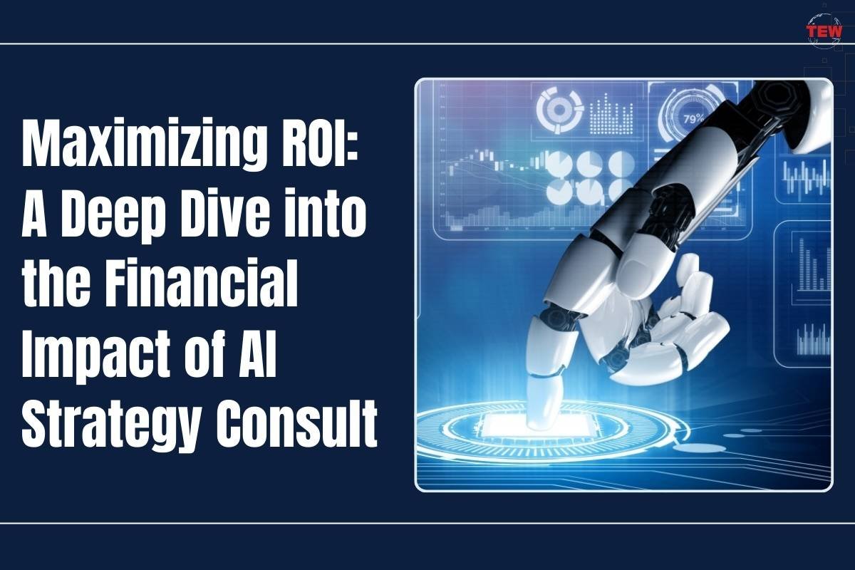 Dive into the Financial Impact of AI Strategy Consult | The Enterprise World