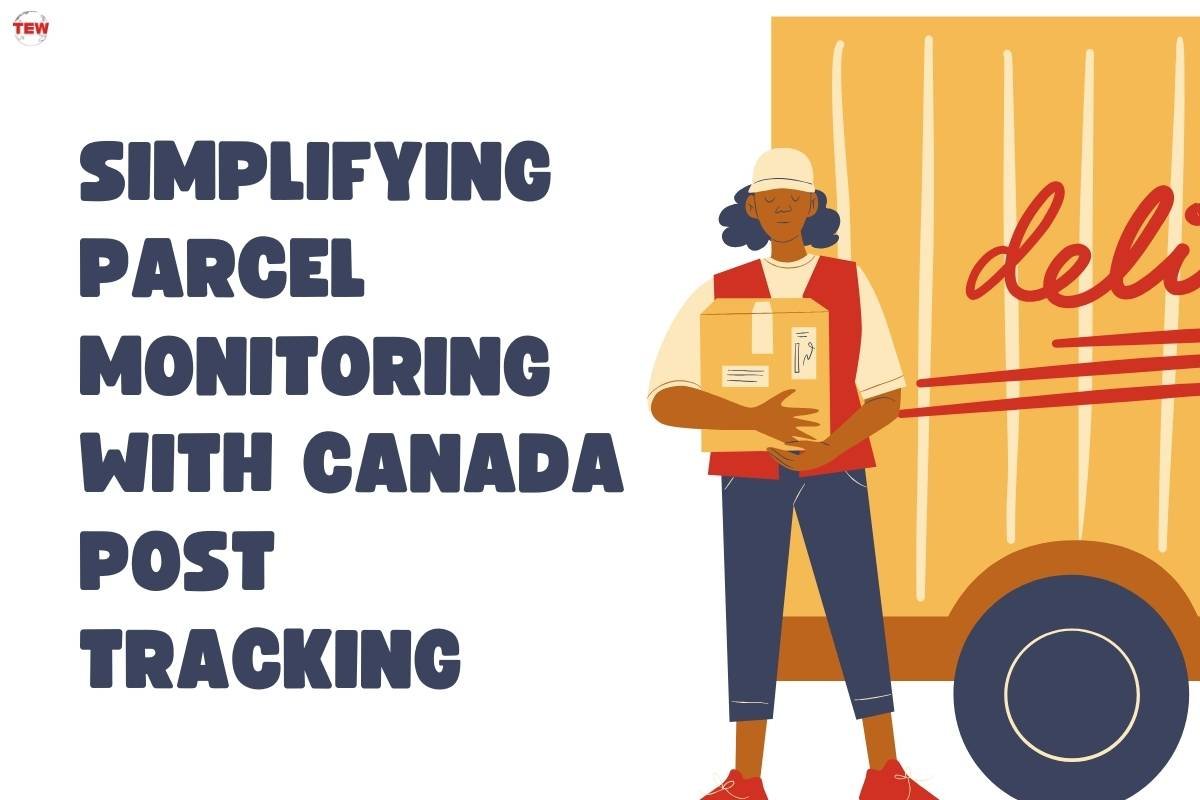 Simplifying Parcel Monitoring with Canada Post Tracking | The Enterprise World