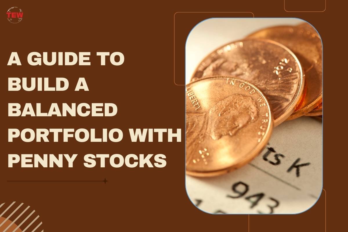 A Guide to Build a Balanced Portfolio with Penny Stocks