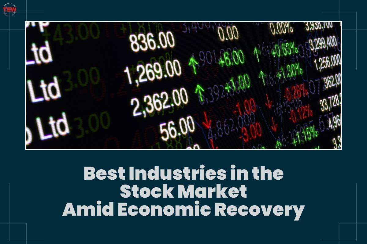 Best Industries in the Stock Market Amid Economic Recovery