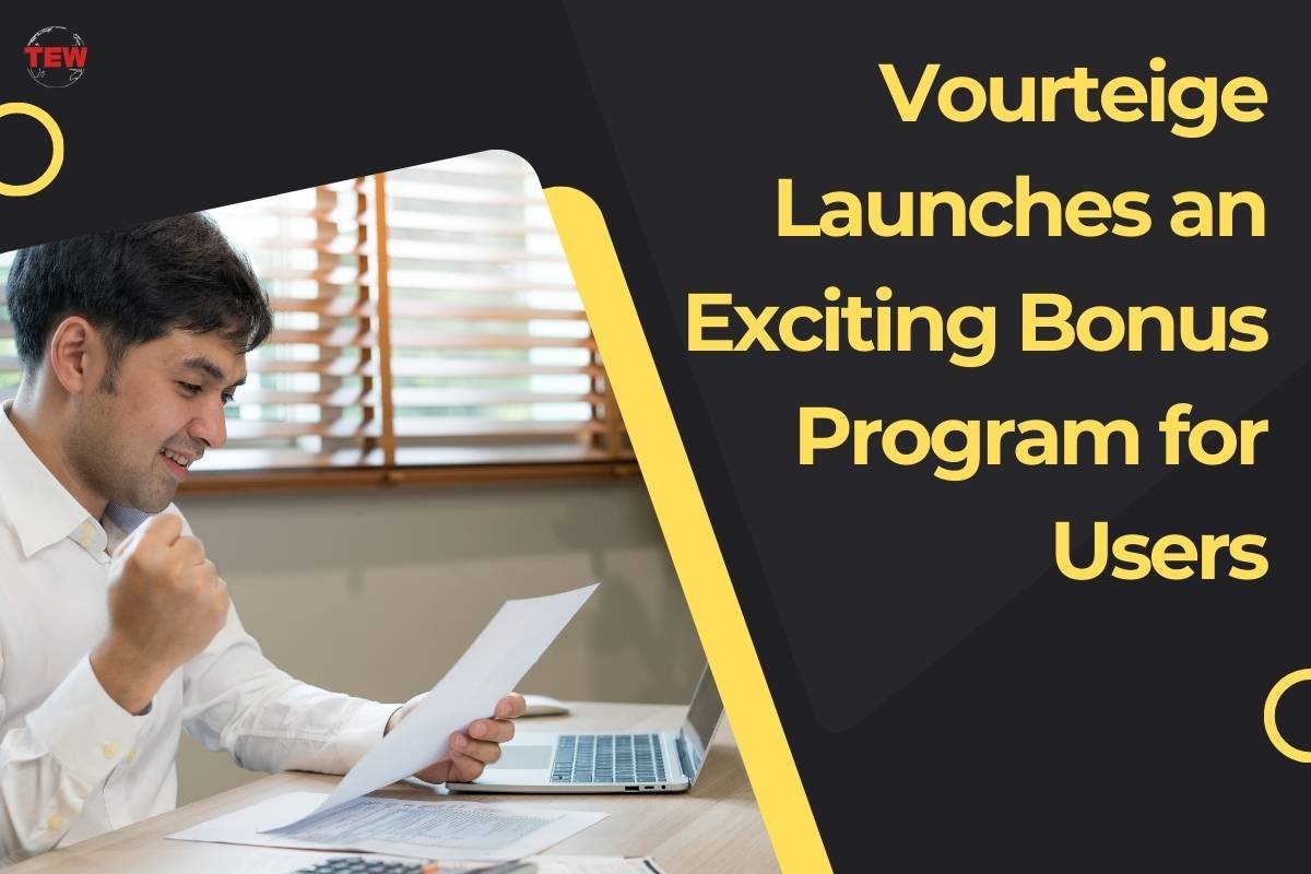 Vourteige Launches an Exciting Bonus Program for Users 