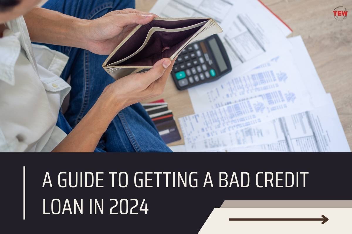 A Guide to Getting a Bad Credit Loan in 2024 