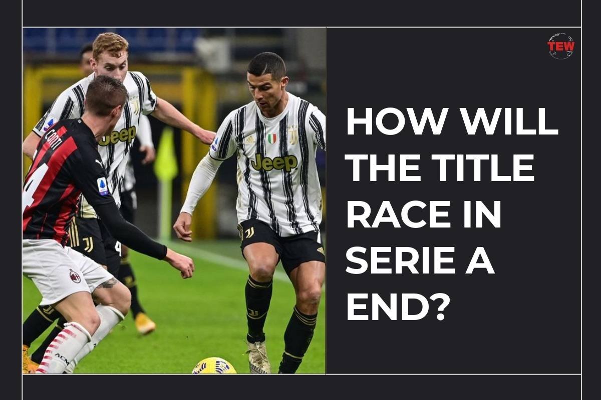 How Will the Title Race in Serie A End?