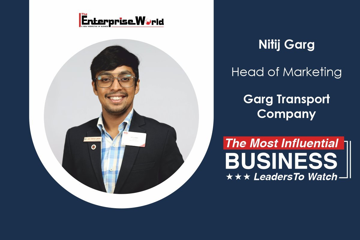 Nitij Garg: An Influential Leader to Modernize Transportation and Logistics 
