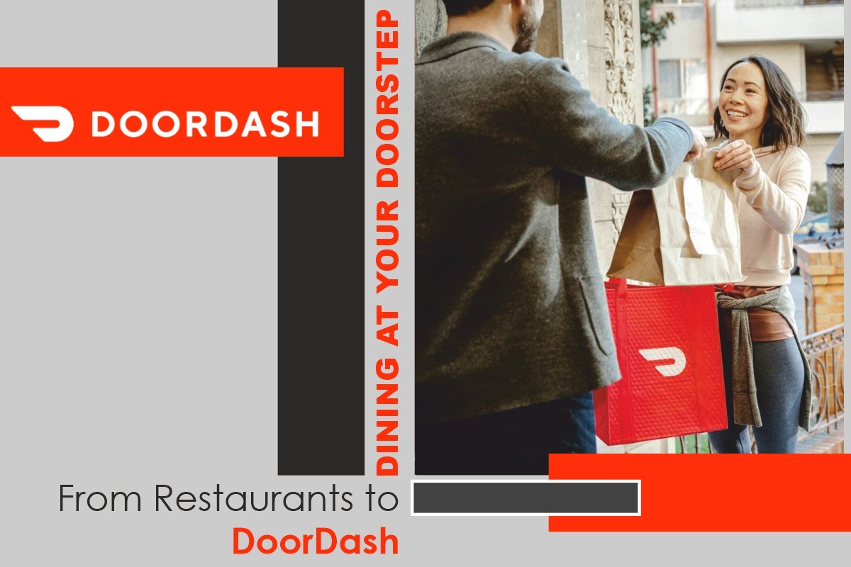 Dining at Your Doorstep: From Restaurants to DoorDash
