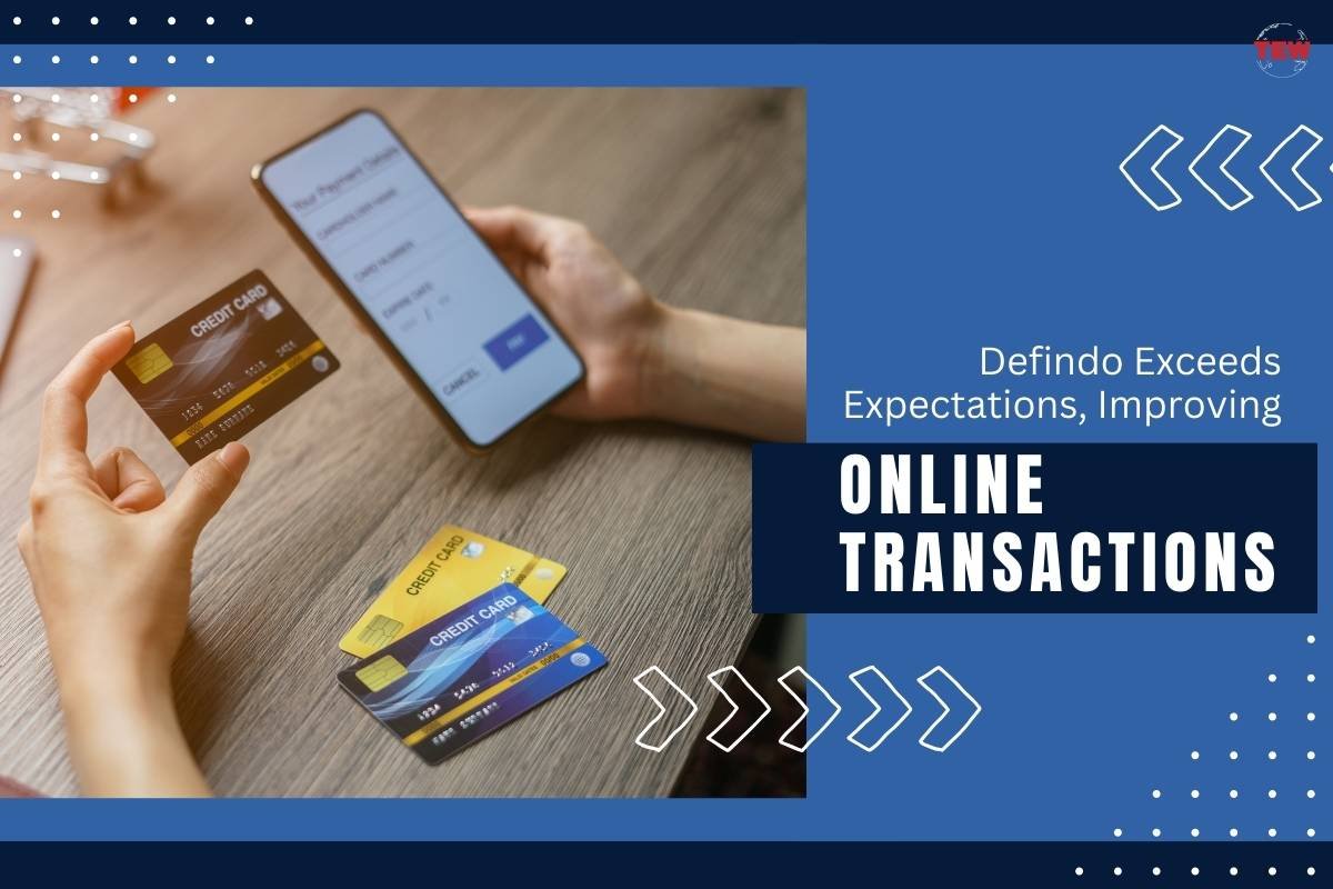 Defindo Exceeds Expectations, Improving Online Transactions 