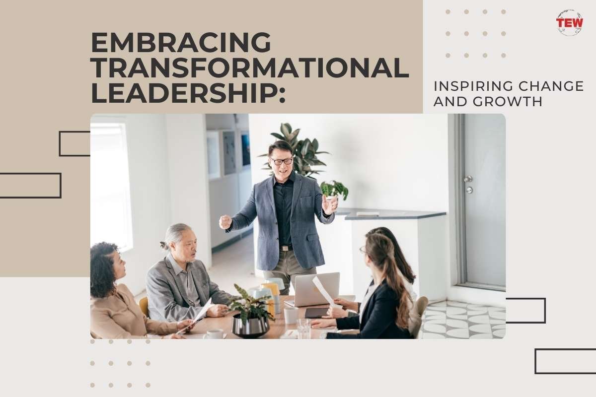 Embracing Transformational Leadership: Inspiring Change and Growth