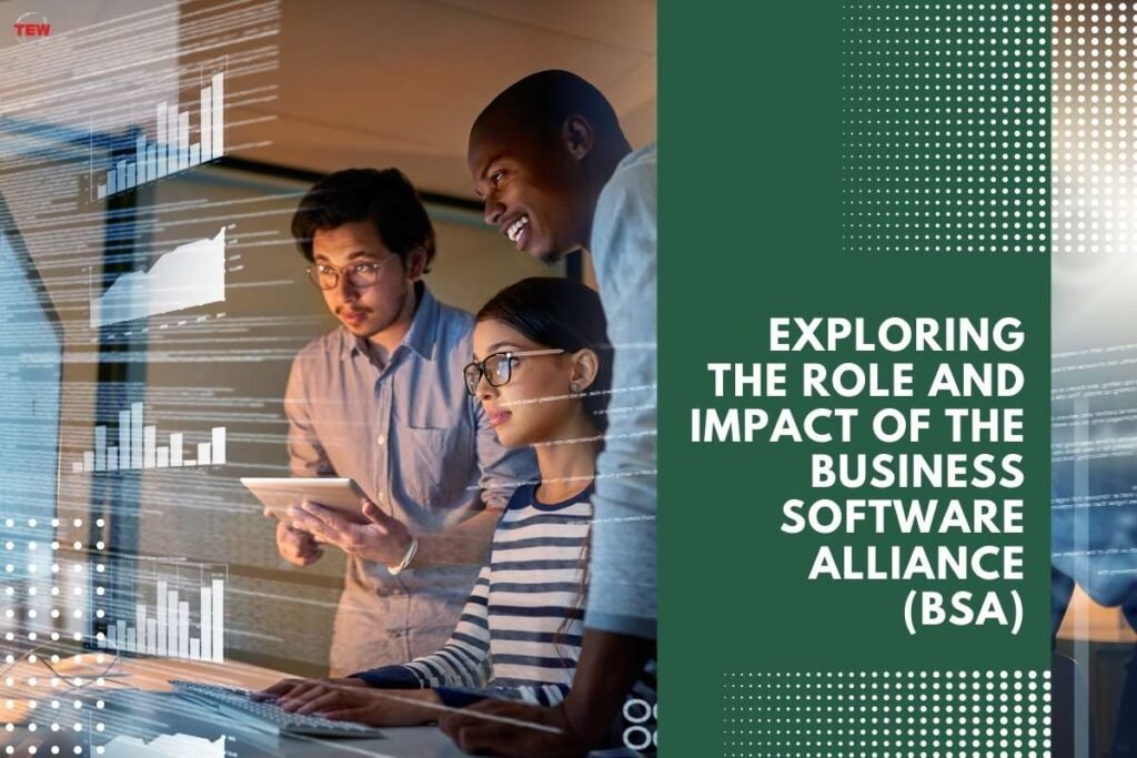 Exploring the Role and Impact of the Business Software Alliance (BSA) | The Enterprise World