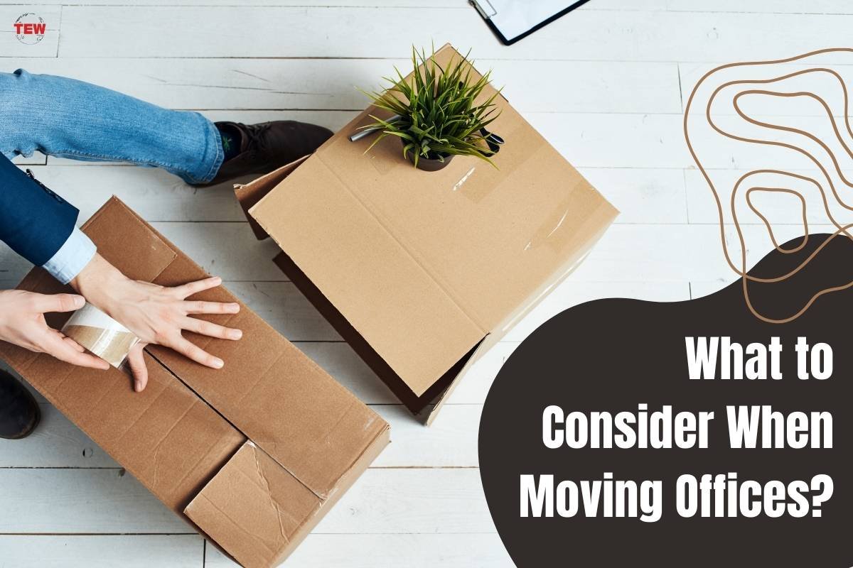 Essential Checklist For Moving Offices You Must Consider | The Enterprise World