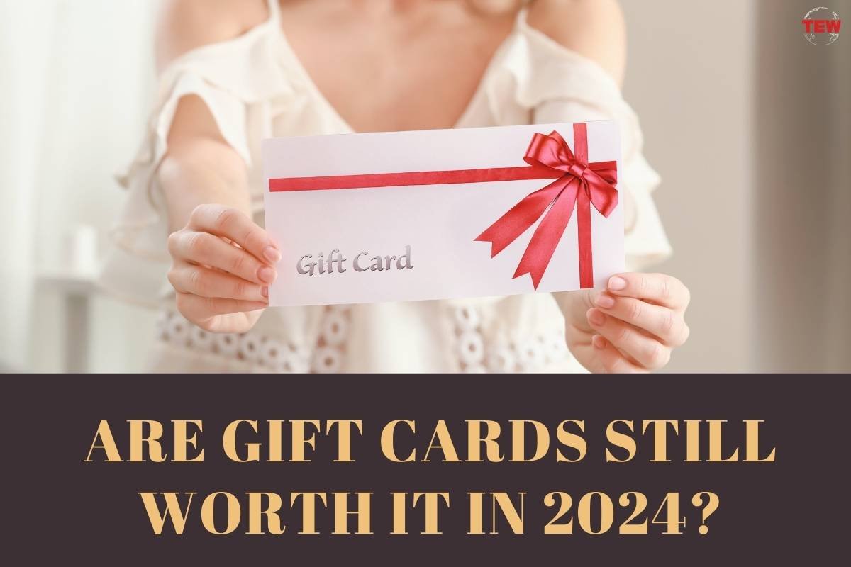 Are Gift Cards Still Worth It In 2024? 