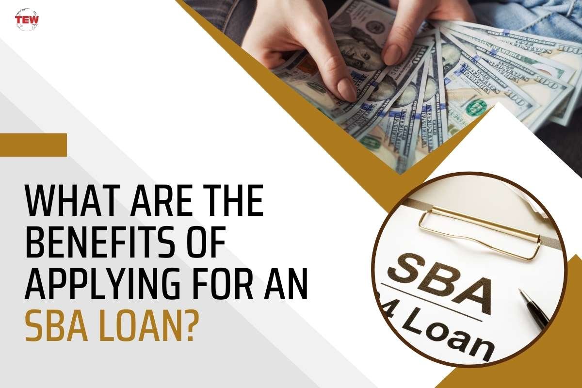 What are the Benefits of Applying for an SBA Loan?  