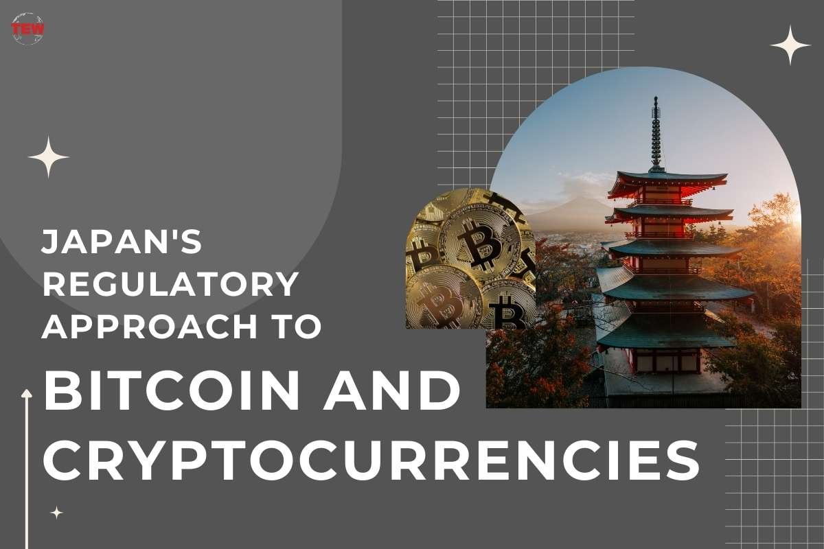 Japan’s Regulatory Approach to Bitcoin and Cryptocurrencies 