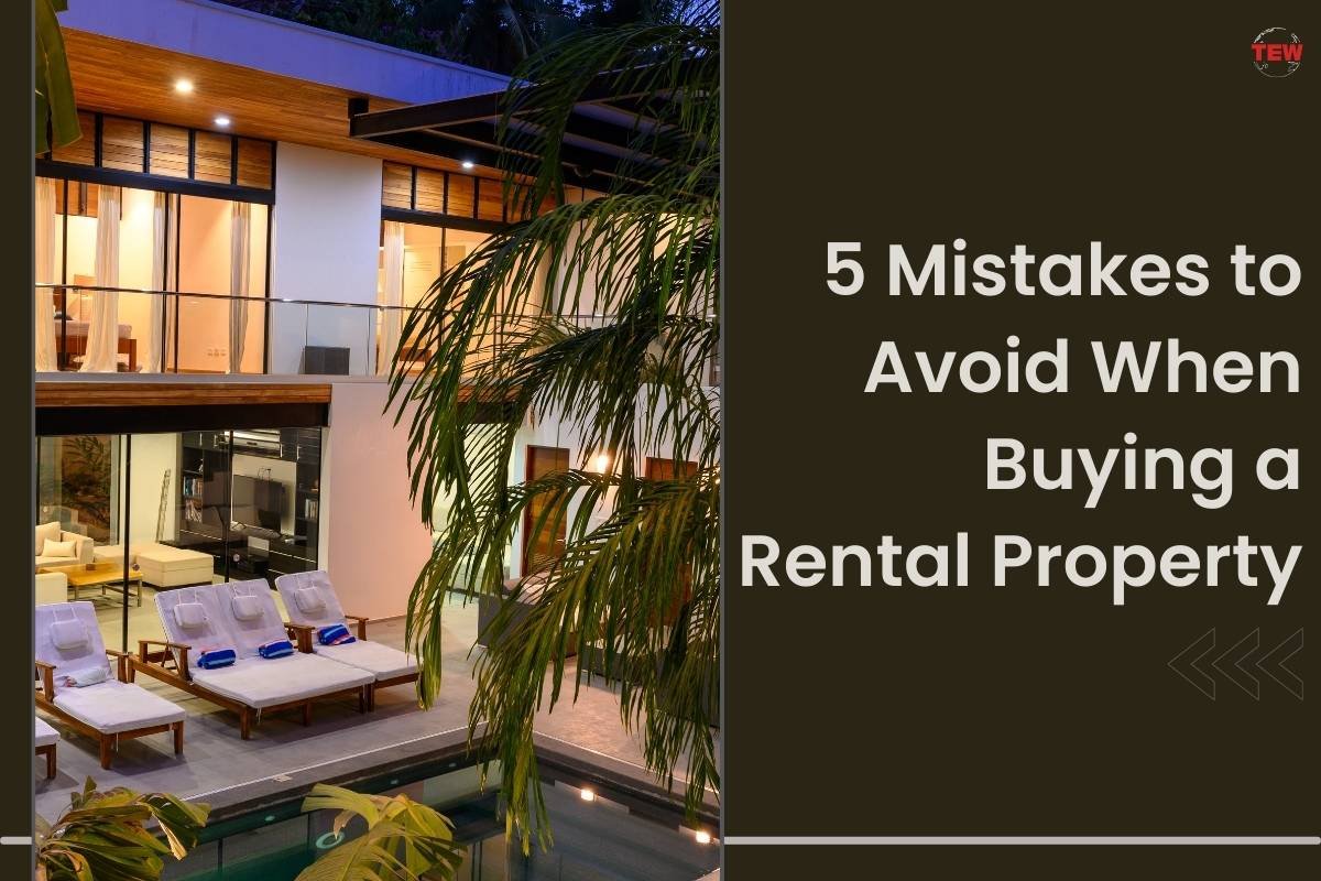 5 Mistakes to Avoid When Buying a Rental Property | The Enterprise World