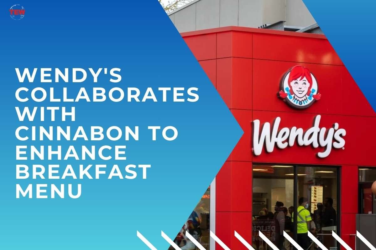 Wendy’s Collaborates with Cinnabon to Enhance Breakfast Menu