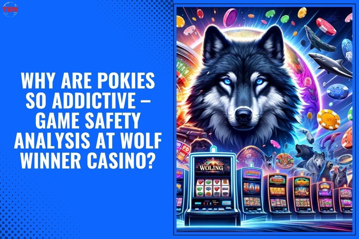 Why Are Online Pokies So Addictive? Game Safety Analysis at Wolf Winner Casino | The Enterprise World