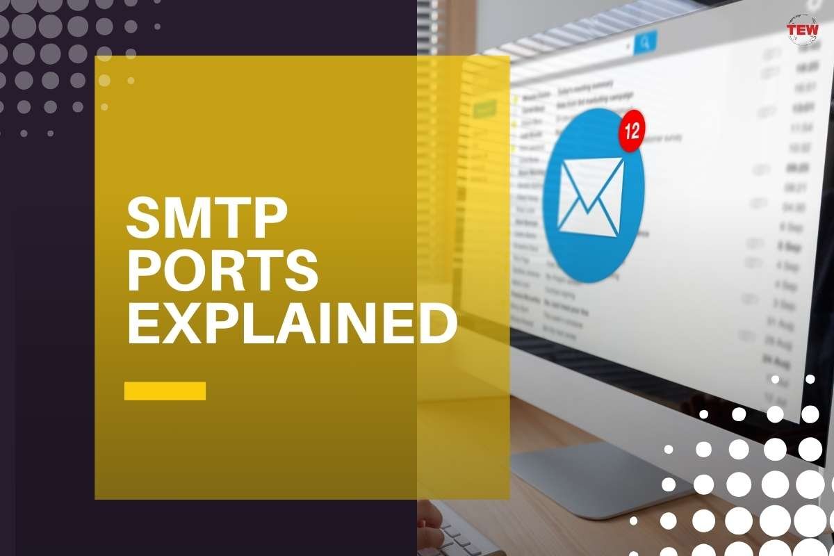 SMTP Ports Explained