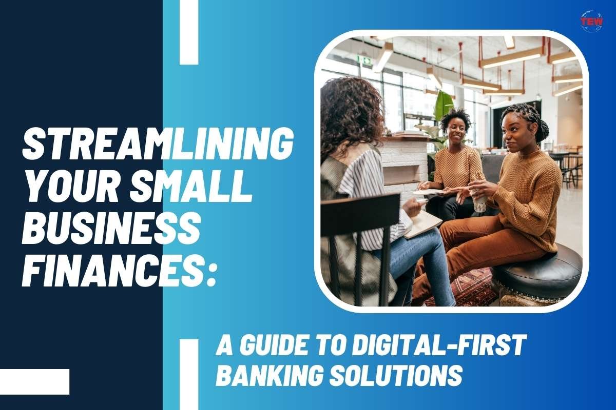 A Guide to Digital-First Banking Solutions | The Enterprise World
