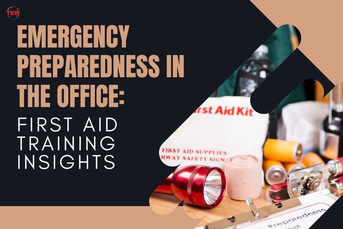 First Aid Training Insights: Emergency Preparedness in the Office | The Enterprise World