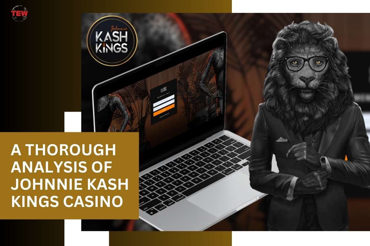 A Thorough Analysis of Johnnie Kash Kings Casino