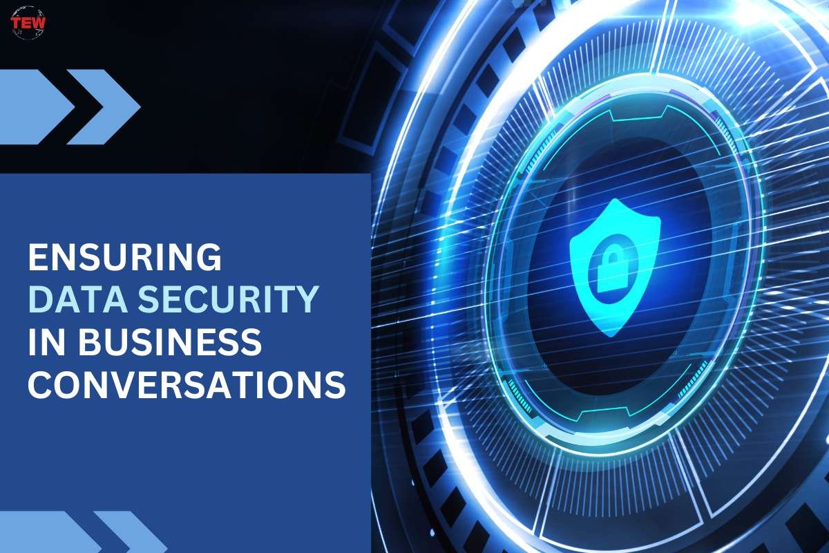 Ensuring Data Security in Business Conversations 