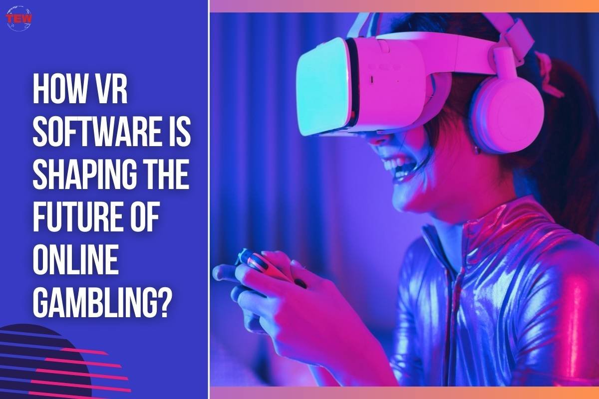 How VR Software is Shaping the Future of Online Gambling?