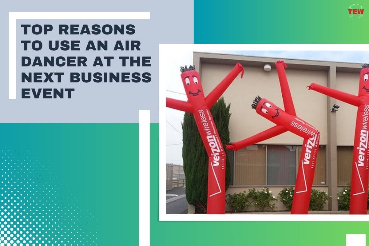 Top Reasons to Use an Air Dancer At the Next Business Event