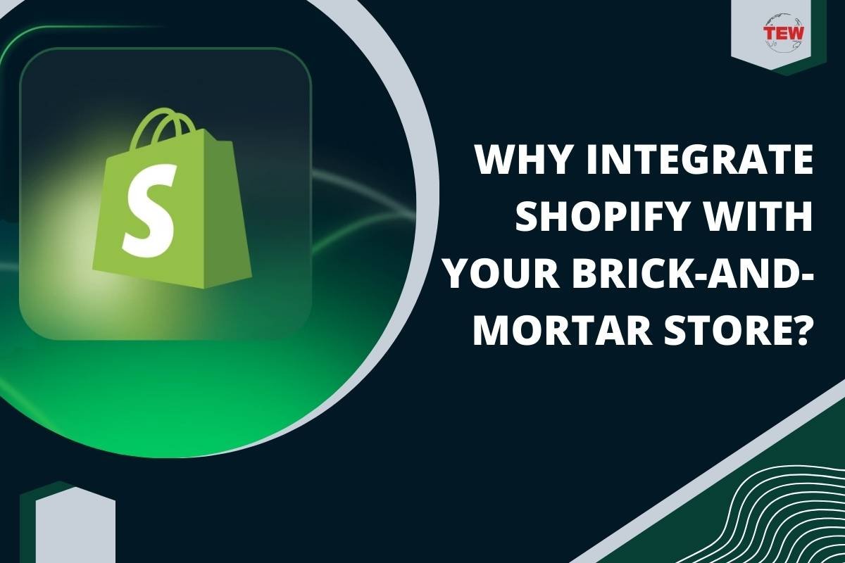 Why Integrate Shopify With Your Brick-And-Mortar Store?