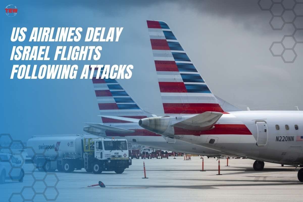 US Airlines Delay Israel Flights Following Attacks
