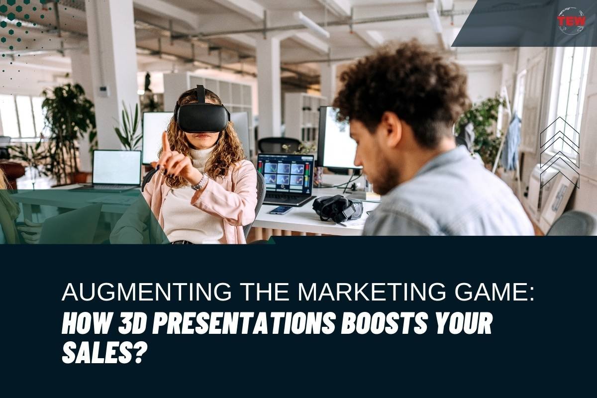 Augmenting the Marketing Game: How 3D Presentations Boosts Your Sales?