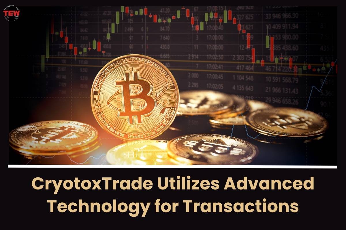 CryotoxTrade Utilizes Advanced Technology for Transactions 
