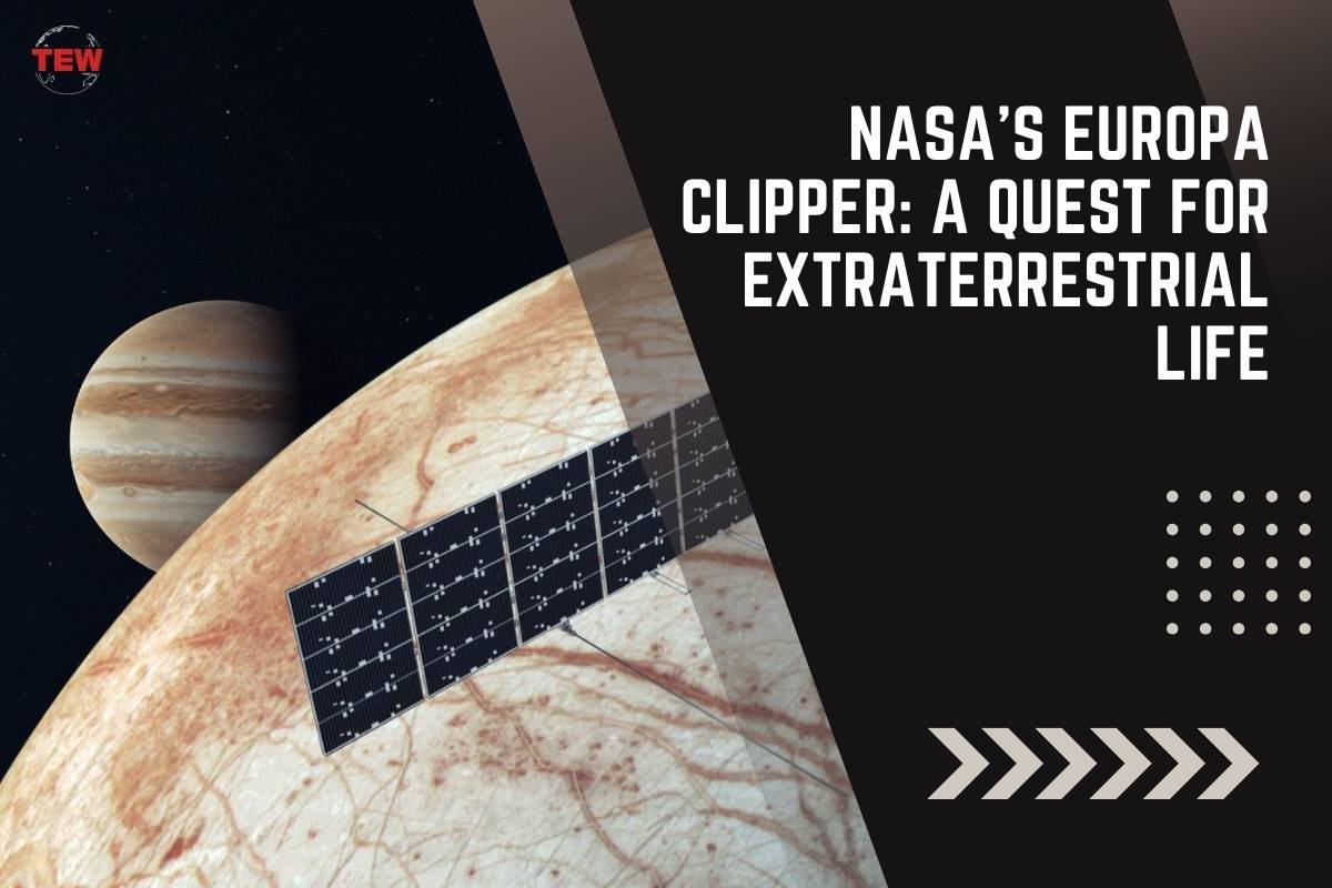 NASA's Europa Clipper Mission: Quest for Extraterrestrial Life | The Enterprise World
