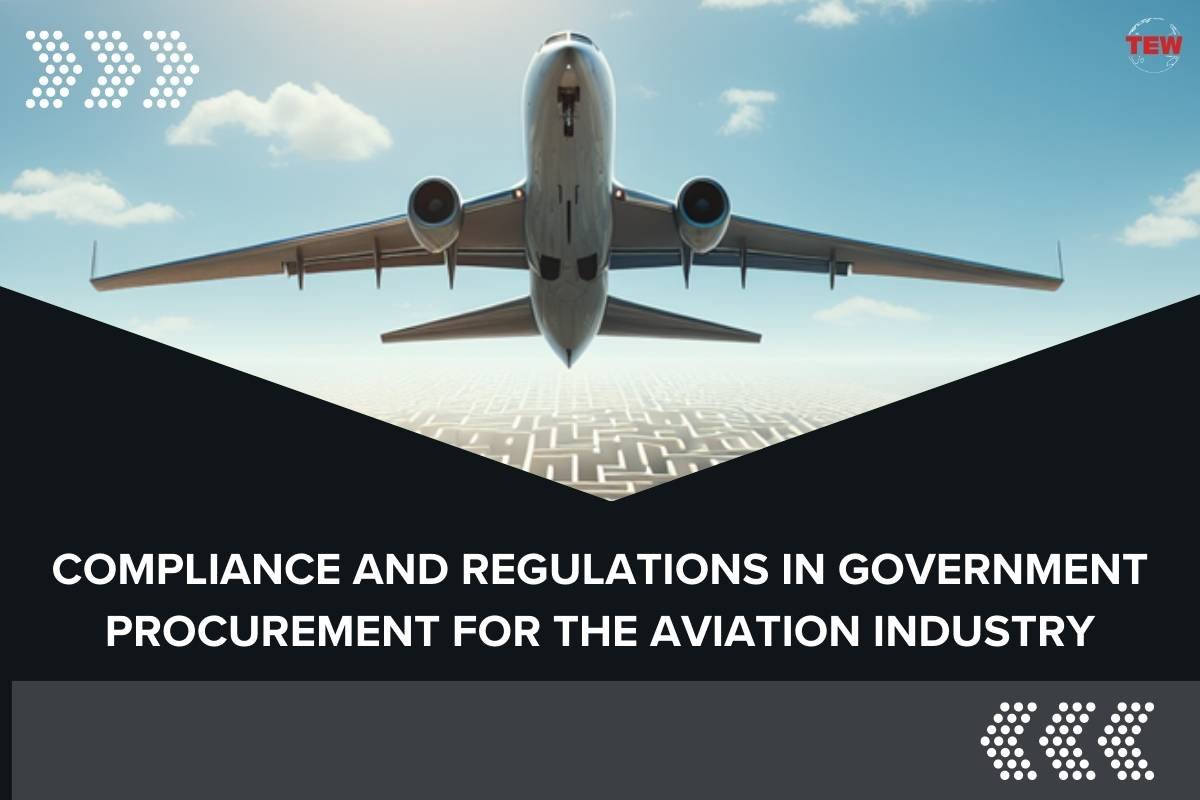 Compliance and Regulations in Government Procurement for the Aviation Industry