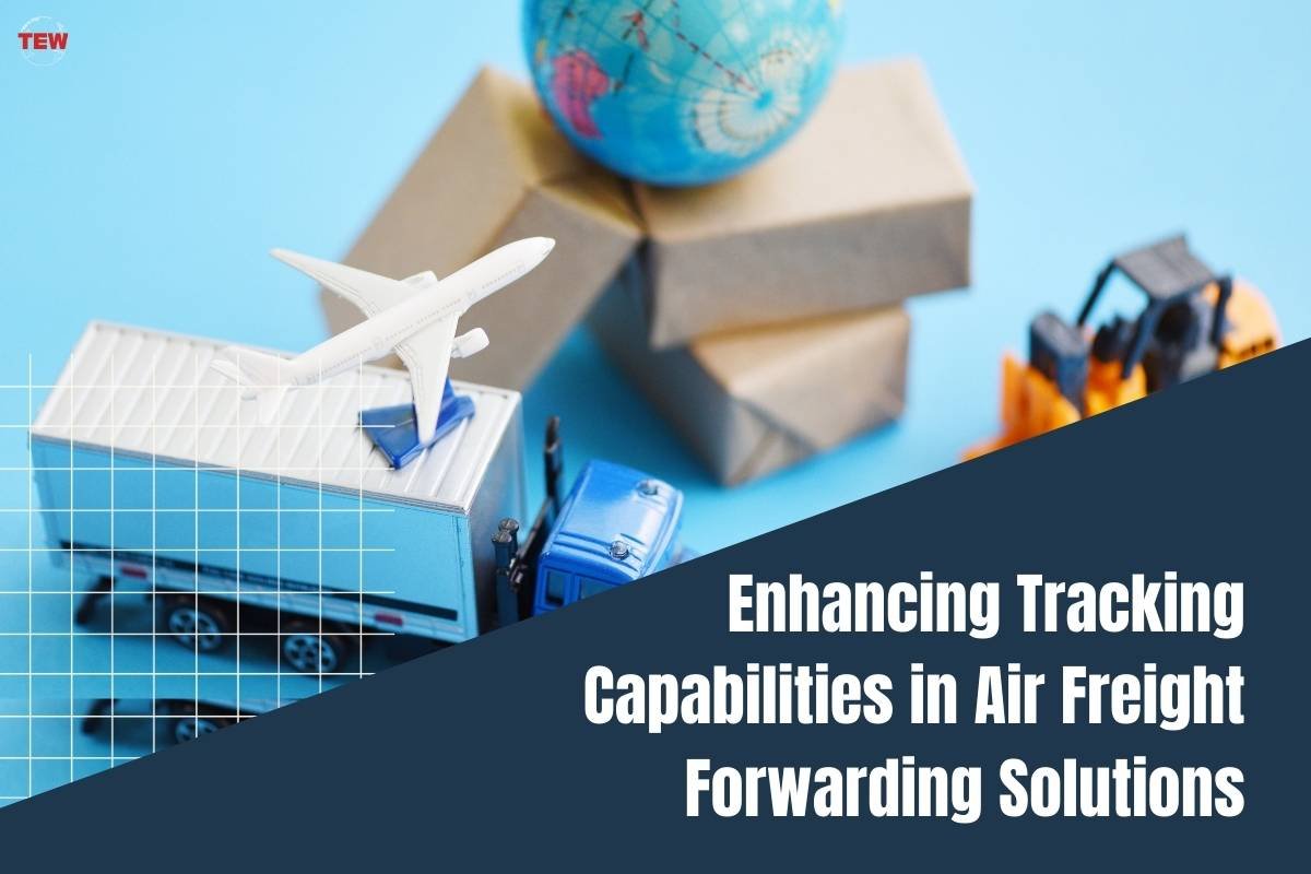 Enhancing Tracking Capabilities in Air Freight Forwarding Solutions