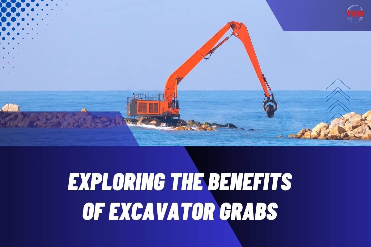 Exploring the Benefits of Excavator Grabs 