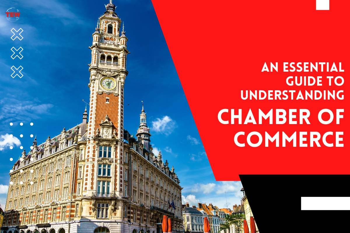 An Essential Guide to Understanding Chamber of Commerce