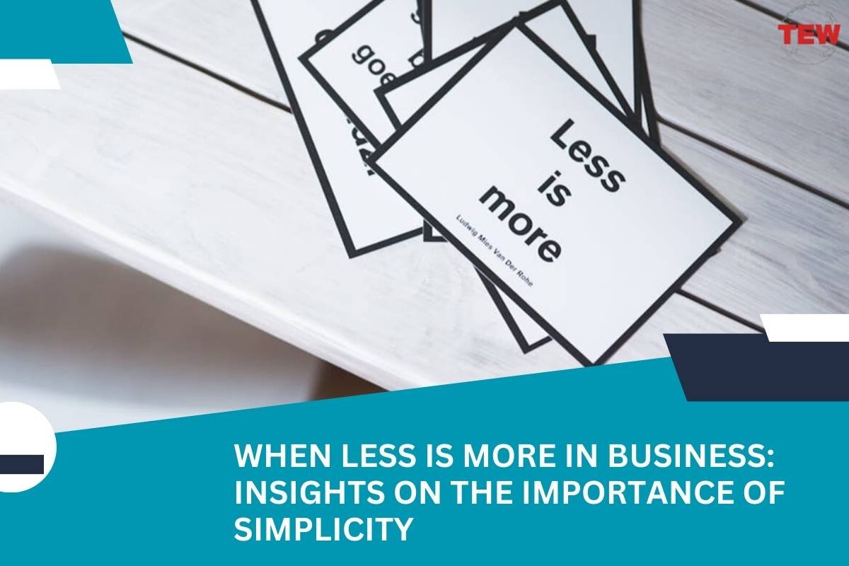 When less is more in business: insights on the importance of simplicity 