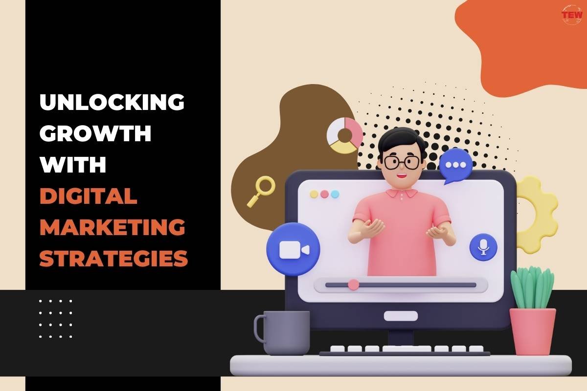 Unlocking Growth with Digital Marketing Strategies